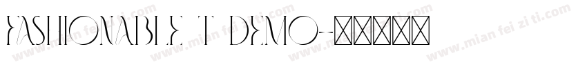 Fashionable t demo字体转换